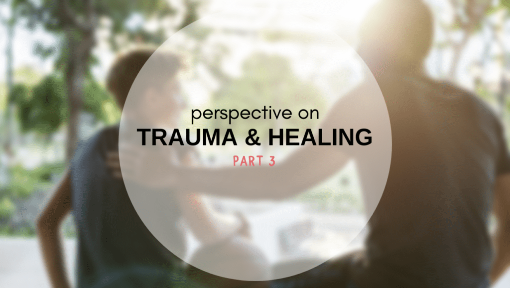 Trauma and Healing